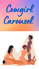 Cowgirl Carousel.png