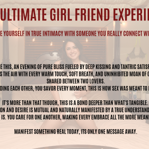 THE ULTIMATE GIRL FRIEND EXPERIENCE