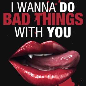 I want do bad things with you