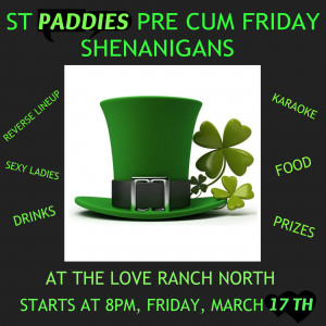 MARCH 17TH ST PADDIES @ LOVE RANCH NORTH