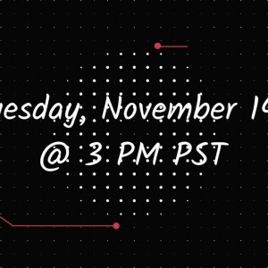 LIVE SHOW! 11/14 3 PM PST