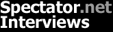 Spectator.net Interviews